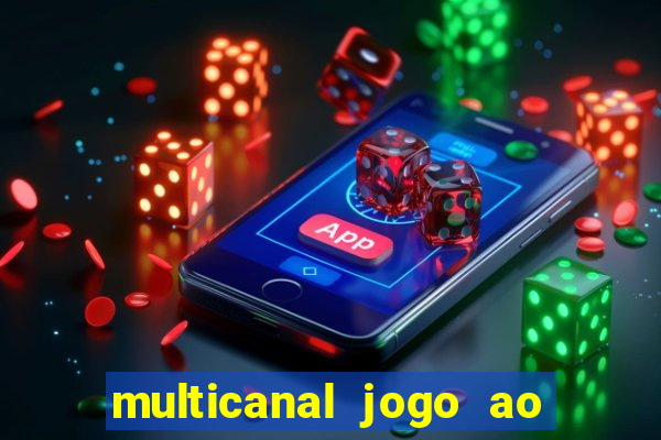 multicanal jogo ao vivo hd